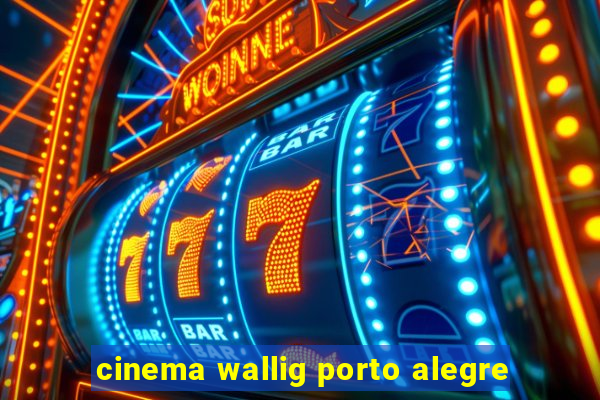 cinema wallig porto alegre